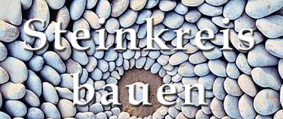 Steinkreise bauen