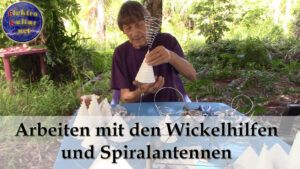 Arbeiten mit ElektroKultur Wickelhilfen und Spiralantenne Teil 1, mit Daniel Konzett